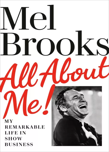 All About Me!: My Remarkable Life in Show Business by Mel Brooks | NEW BOOK AU