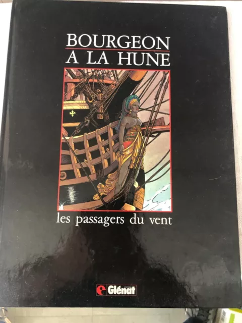 BOURGEON A LA HUNE. Glénat 1986. Album cartonné. EO. très bel état