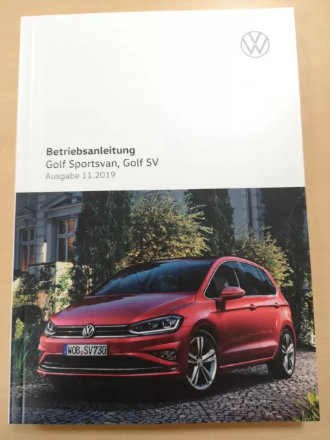 VW GOLF SPORTSVAN Bedienungsanleitung Betriebsanleitung (Ausgabe 11.2019) *NEU*