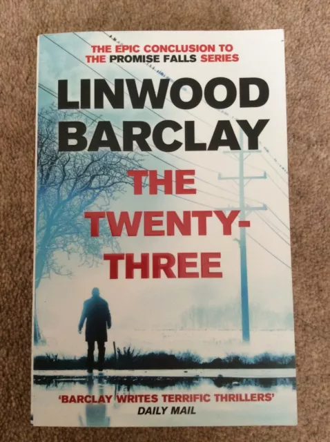 The Twenty-Three: (Promise Falls Trilogy Book 3) By Linwood Barclay