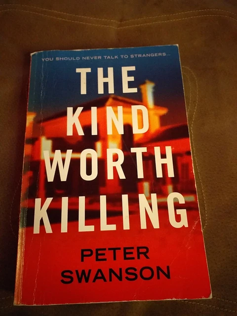 The Kind Worth Killing By Peter Swanson Uncorrected Proof Copy