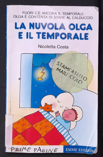 La nuvola Olga e le rondini. Stampatello maiuscolo - Nicoletta Costa - EMME  EDIZIONI - Libro Ancora Store