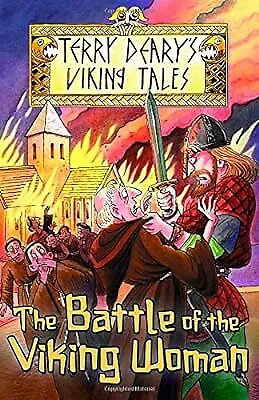 The Battle of the Viking Woman (Viking Tales), Deary, Terry, Used; Good Book