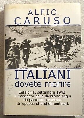 Italiani dovete morire di Alfio Caruso,  2000,  Edizione Mondolibri