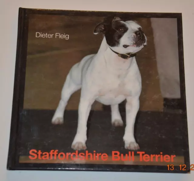 Staffordshire Bull Terrier von Dieter Fleig, Mary P...  Hundebuch 1995