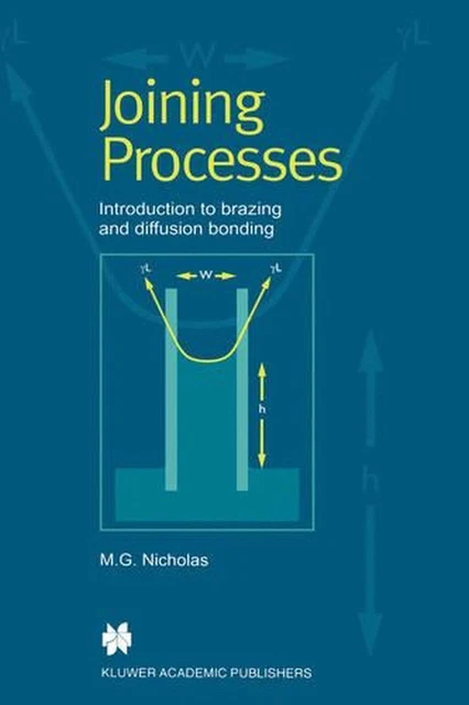 JOINING PROCESSES: INTRODUCTION to Brazing and Diffusion Brazing by M.G ...