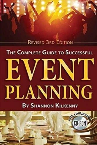 THE COMPLETE GUIDE TO SUCCESSFUL EVENT PLANNING WITH By Shannon C. Kilkenny Mint