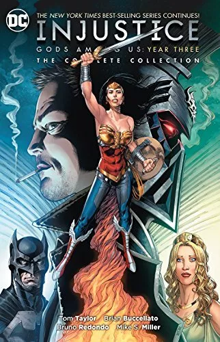 Injustice: Gods Among Us Year Three: Th..., Taylor, Tom