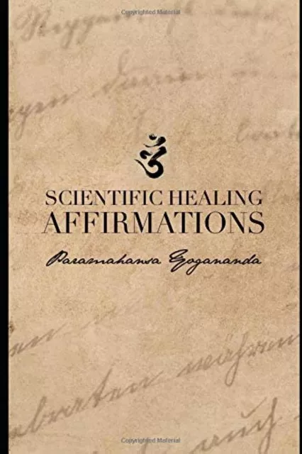 Scientific Healing Affirmations: (1924) Paperback – August 31, 2019