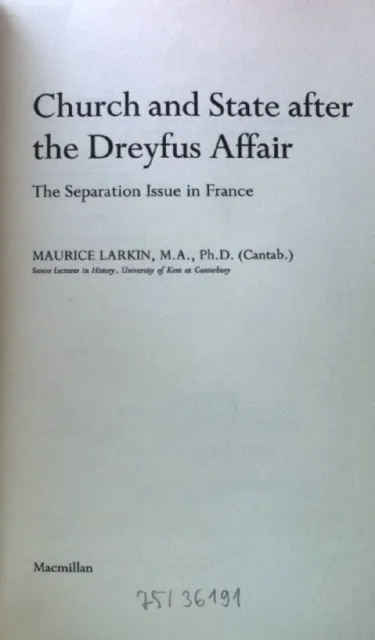 Church and State after the Dreyfus Affair; The Separation Issue in France; Larki