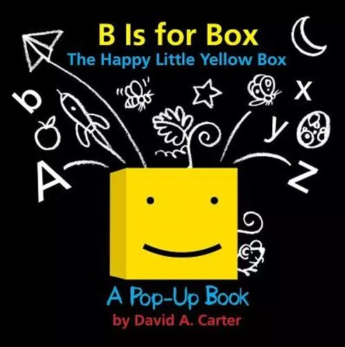 B Is for Box -- The Happy Little Yellow Box: A Pop-Up Book by David A Carter