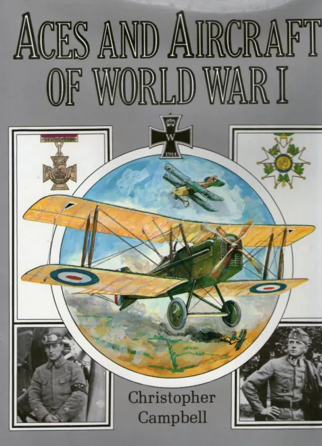 Aces & Aircraft of World War I by Christopher Campbell (BCA edition hardback)