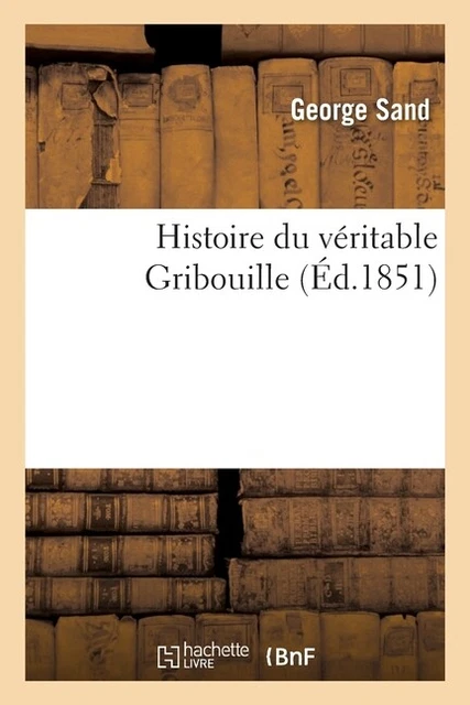 Histoire Du V?Ritable Gribouille