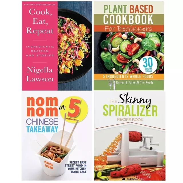 Cook, Eat, Repeat(HB),Plant Based,Nom Nom Chinese,Skinny Spiralizer, 4 Books Set