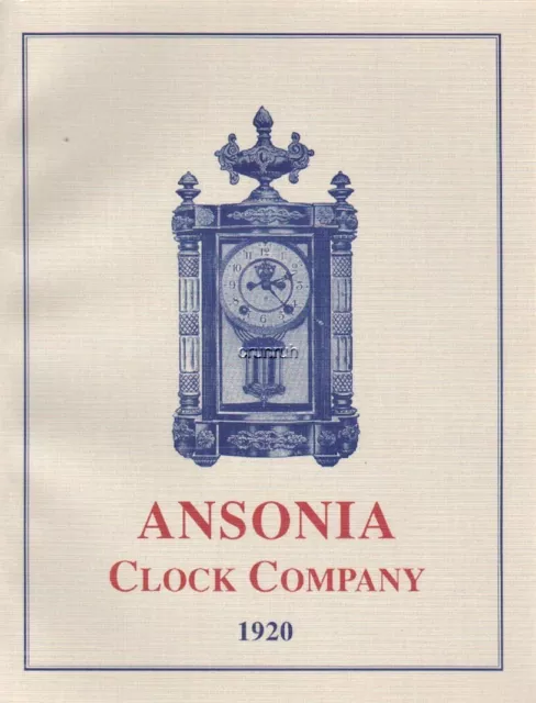 Ansonia Clock Co. 1920 Catalog Reprint