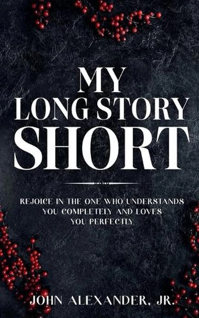 MY LONG STORY Short by John Alexander, Jr Paperback Book £22.72 ...