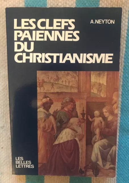 Les Clefs Païennes Du Christianisme