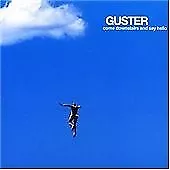 Guster : Come Downstairs and Say Hello CD Highly Rated eBay Seller Great Prices