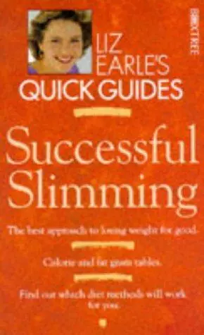 Successful Slimming (Liz Earle's Quick Guides), Earle, Liz, Good Condition, ISBN