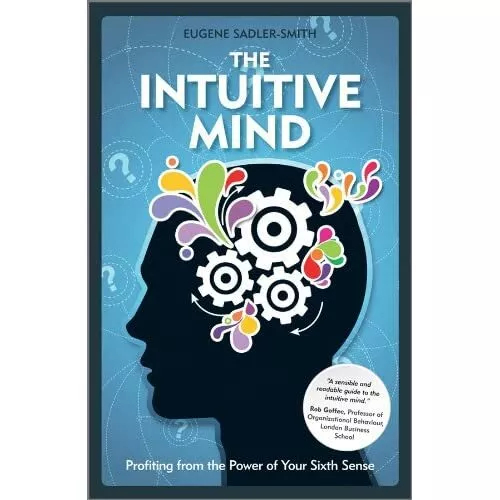 The Intuitive Mind: Profiting from the Power of Your Si - HardBack NEW Sadler-Sm