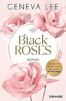 Black Roses: Roman (Rivals, Band 1) von Lee, Geneva | Buch | Zustand sehr gut