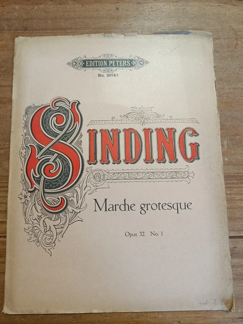 Sinding Marche Grotesque Opus 32. N°1. éditions Peters N° 2974a copyright 1896.
