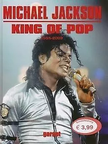 Michael Jackson The King of Pop 1958 - 2009 von - | Buch | Zustand sehr gut