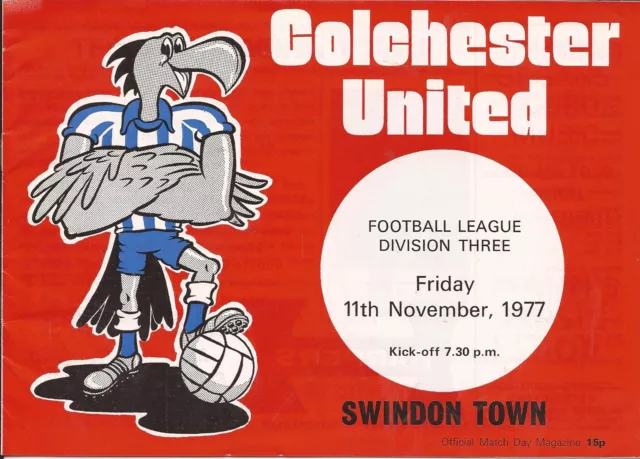 Football Programme - Colchester United v Swindon Town - Div 3 - 11/11/1977