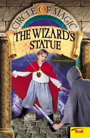 THE WIZARD'S STATUE (CIRCLE OF MAGIC, BOOK 3) By Debra Doyle & James D. Mint
