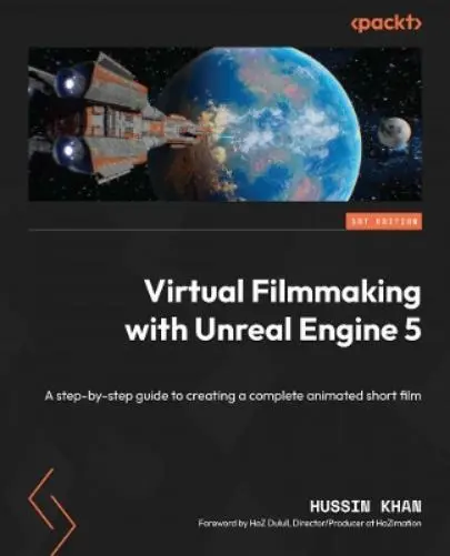Hussin Khan Virtual Filmmaking with Unreal Engine 5 (Poche)