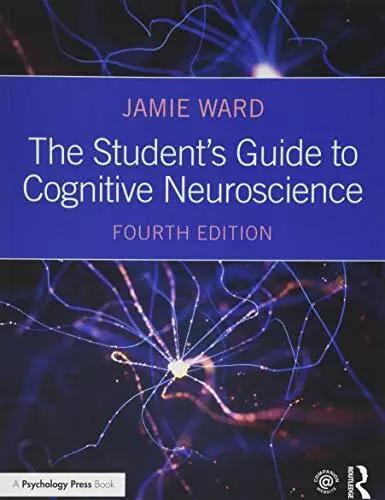 The Student's Guide to Cognitive Neuroscience by Ward, Jamie, NEW Book, FREE & F