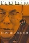 EL ARTE DE LA FELICIDAD/ THE ART OF HAPPINESS (SPANISH By Dalai Lama Xiv VG