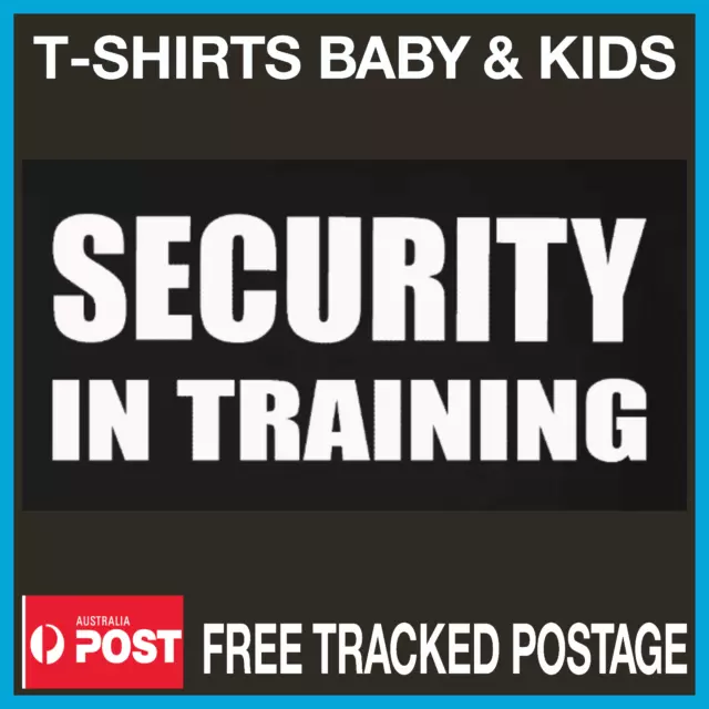 t-shirts kids baby tshirt boys girls childrens tees shirts  SECURITY IN TRAINING