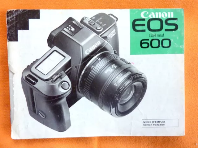 CANON EOS 600 -  MODE D'EMPLOI / NOTICE MANUAL - en Français