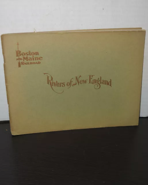 Boston and Maine Railroad Souvenir Book Rivers of New England c 1920 Photos