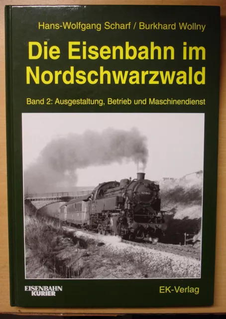 Die Eisenbahn im Nordschwarzwald Band 2 Geschichte Betrieb Schwarzwald Buch