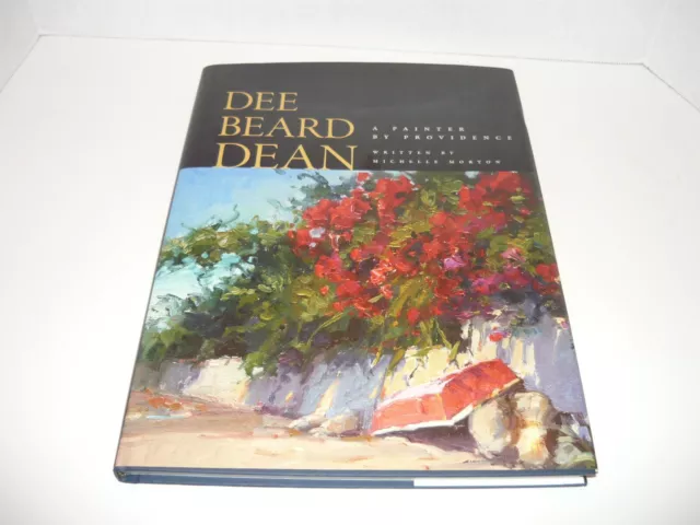 Dee Beard Dean,(Signed) A Painter By Providence,Written By M.morton,Book