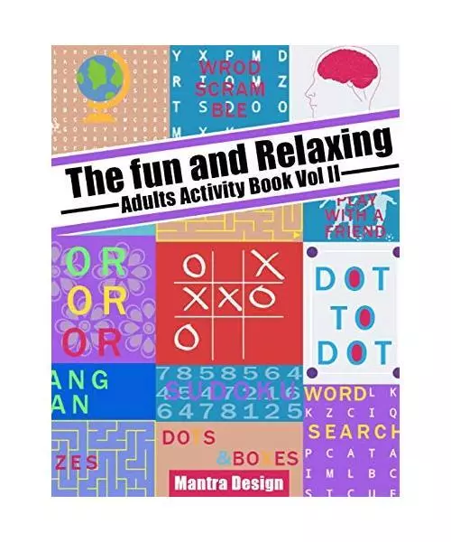 The Fun and relaxing Adult Activity Book vol 2: with Puzzle, Mazes, Crossword, C