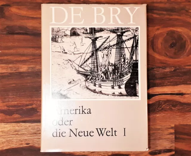 Amerika oder die Neue Welt, Teil I, Sammlung v. Kupferstichen, De Bry,1977