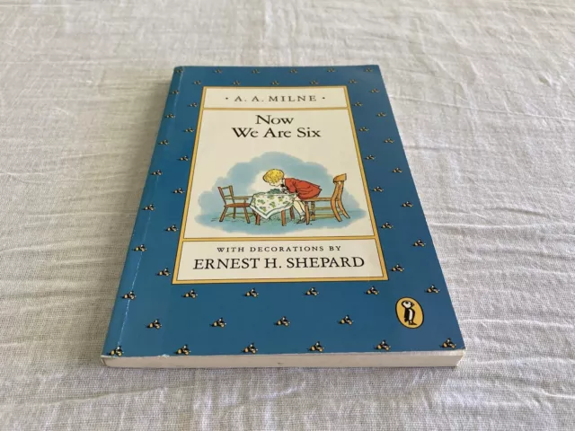Now We Are Six A.A. Milne, With Decorations By Ernest H. Shepard Book