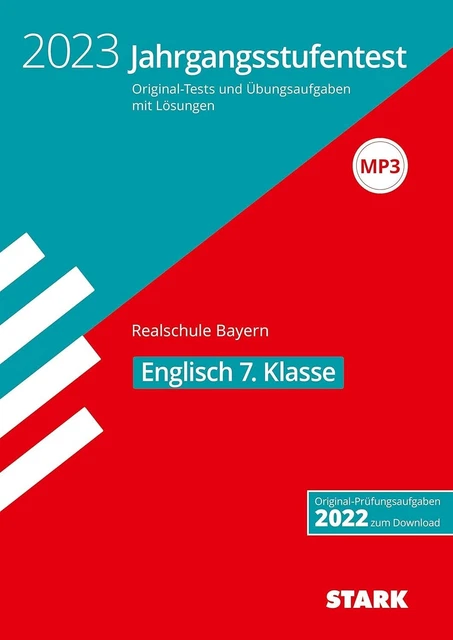 Englisch Abschlussprüfung Realschule Bayern 2016 Nachtermin Lösung JAHRGANGSSTUFENTEST ENGLISCH 7. Klasse Realschule Bayern 2023 Stark