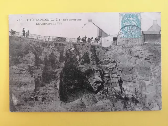 CPA 44 GUÉRANDE Village de CLIS The GRANITE CAREER of DROWNED Written in 1905