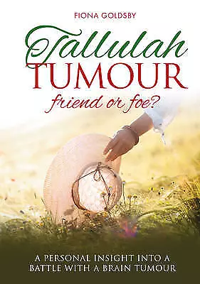 Tallulah Tumor - Freund oder Feind? - 9781909304383