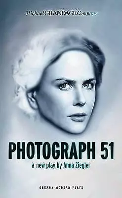 Photograph 51 by Anna Ziegler (Paperback, 2015)