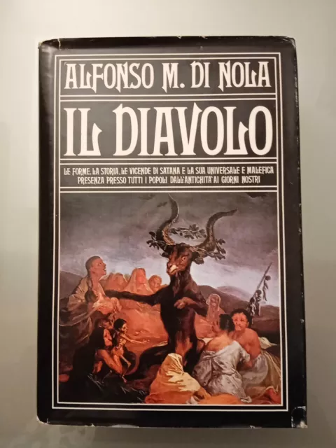 Alfonso Di Nola, Il Diavolo, Forme, Storia E Vicende Di Satana. Ottimo Cartonato