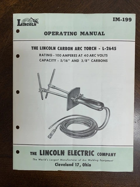 1955 Lincoln Carbon Arc Torch L-2645 Operating Instruction Manual IM-199 Welding
