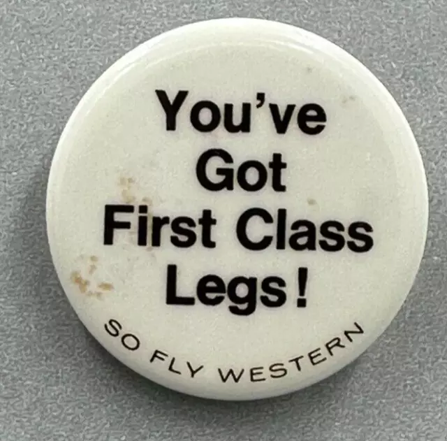 1977 Fly WESTERN AIRLINES First Class Legs ADVERTISING Celluloid Pin Vintage