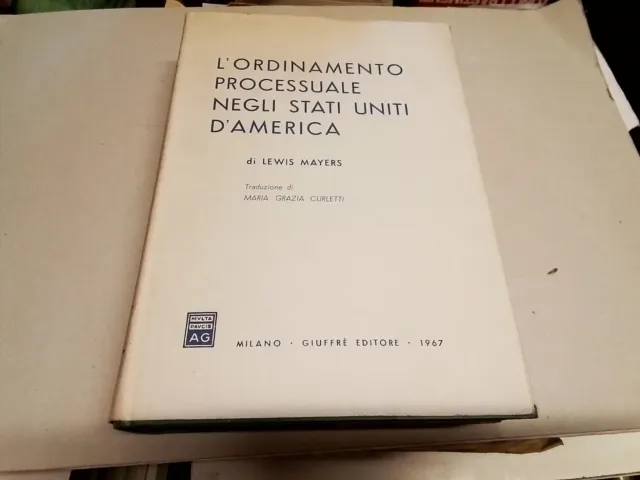 l'Odinamento processuale negli Stati Uniti - L.Mayer - ed. Giuffrè 1967, 12n23