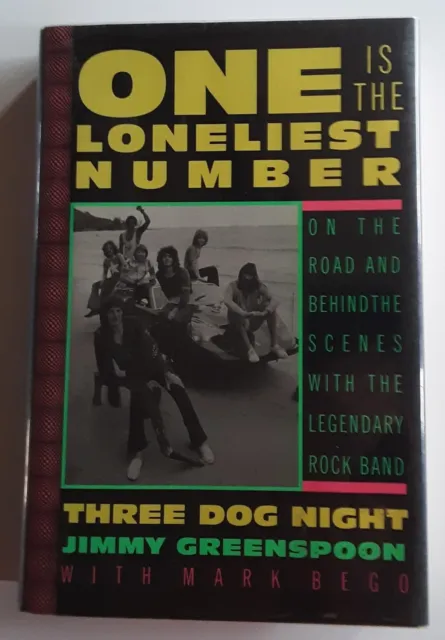 One Is the Loneliest Number: On the Road and Behind the Scenes/Three Dog Night