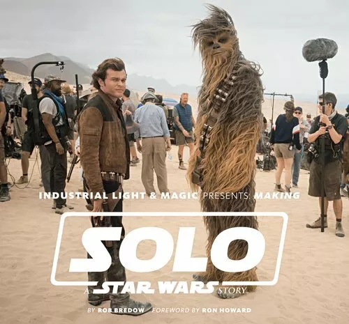 Industrial Light &amp; Magic Presents Making Solo: A Star Wars Story 97814197375